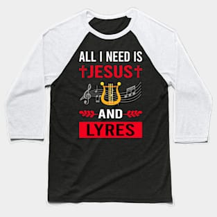 I Need Jesus And Lyre Baseball T-Shirt